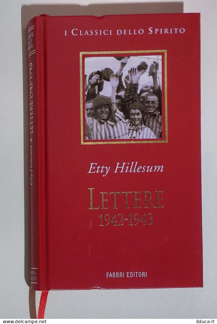 38132 I Classici Dello Spirito - Etty Hillesun - Lettere 1942-1943 - Fabbri 1999 - Religión