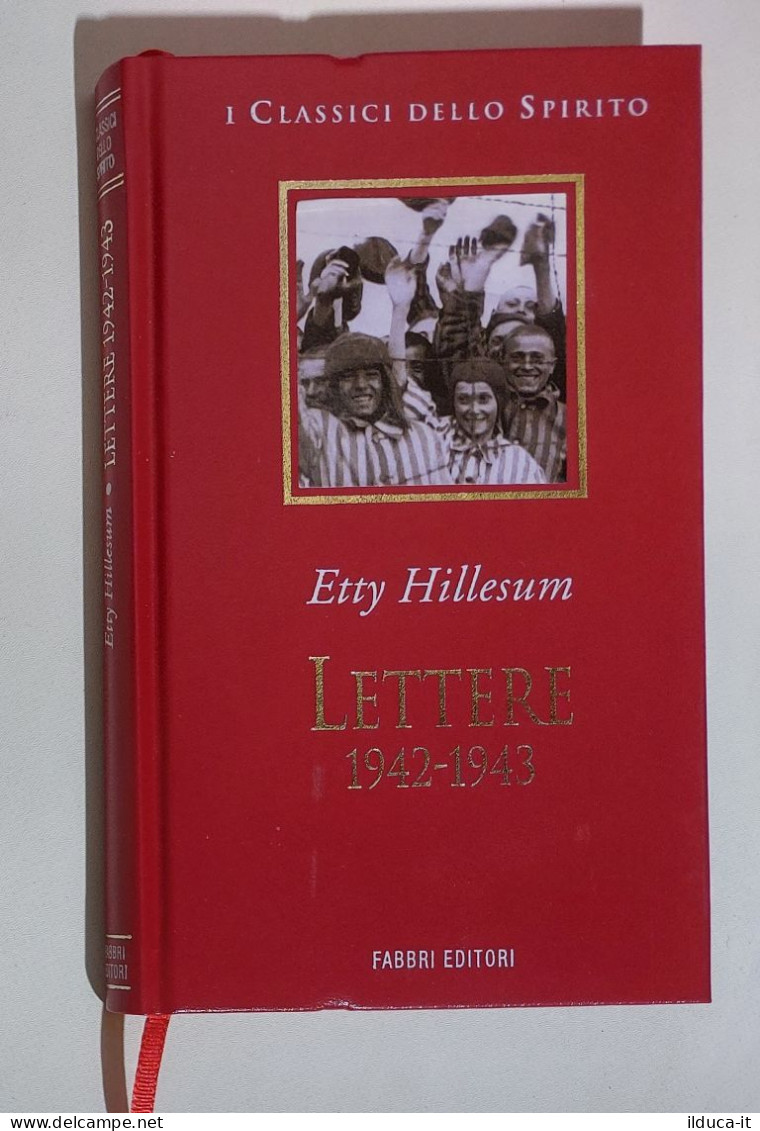 38132 I Classici Dello Spirito - Etty Hillesun - Lettere 1942-1943 - Fabbri 1999 - Godsdienst