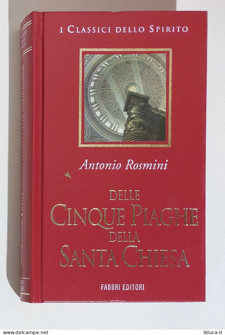 38205 I Classici Dello Spirito - Delle Cinque Piaghe Della Santa Chiesa - Fabbri - Religione