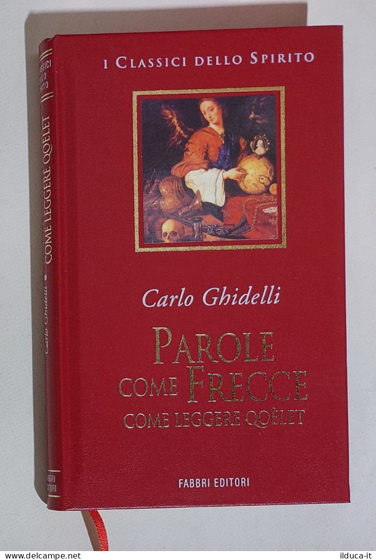 38213 I Classici Dello Spirito - Carlo Ghidelli - Parole Come Frecce - Fabbri - Religión