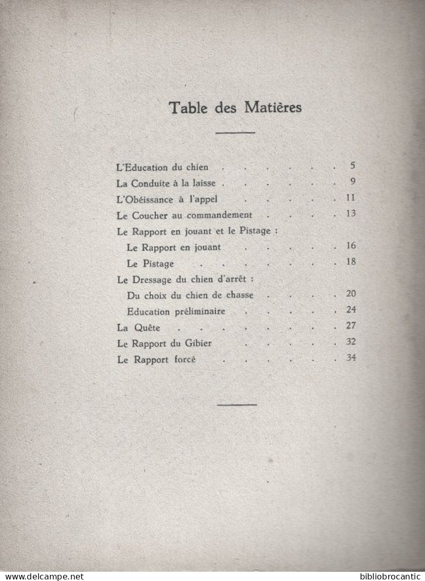 * L'EDUCATION DU CHIEN Et LE DRESSAGE DU CHIEN DE CHASSE * Par Charles HANQUET / E.O. 1940 - Fischen + Jagen