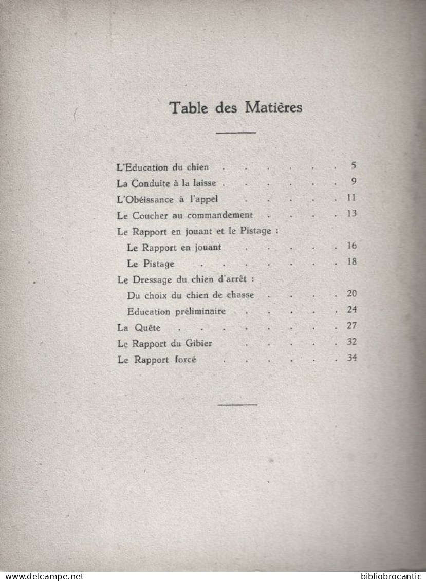 * L'EDUCATION DU CHIEN Et LE DRESSAGE DU CHIEN DE CHASSE * Par Charles HANQUET / E.O. 1940 - Caccia/Pesca