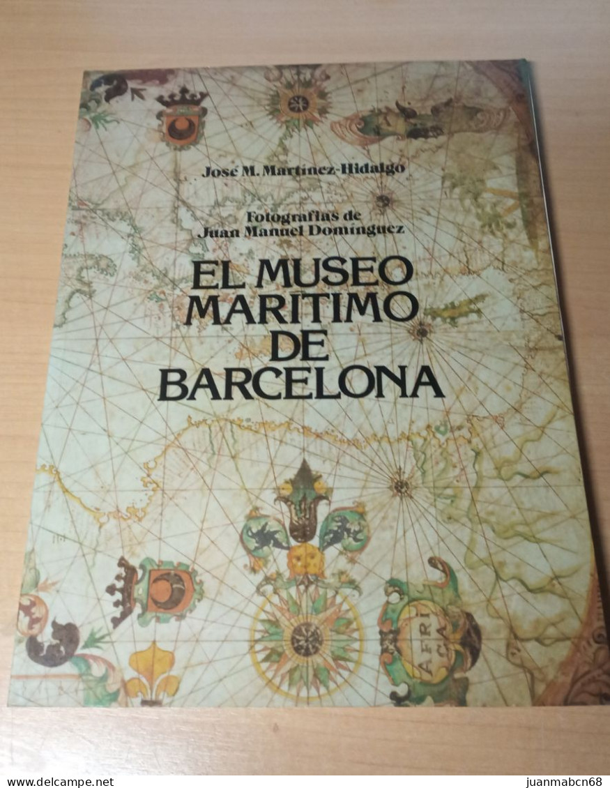 El Museo MAritimo De Barcelona De Jose M. MArtinez Hidalgo - History & Arts