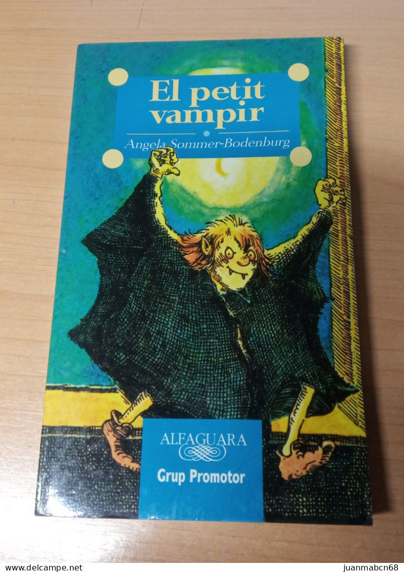 El Petit Vampir, De Angela Sommer-Bodenburg - Ediciones Alfaguara 1994  Novela En Catalan - Novels
