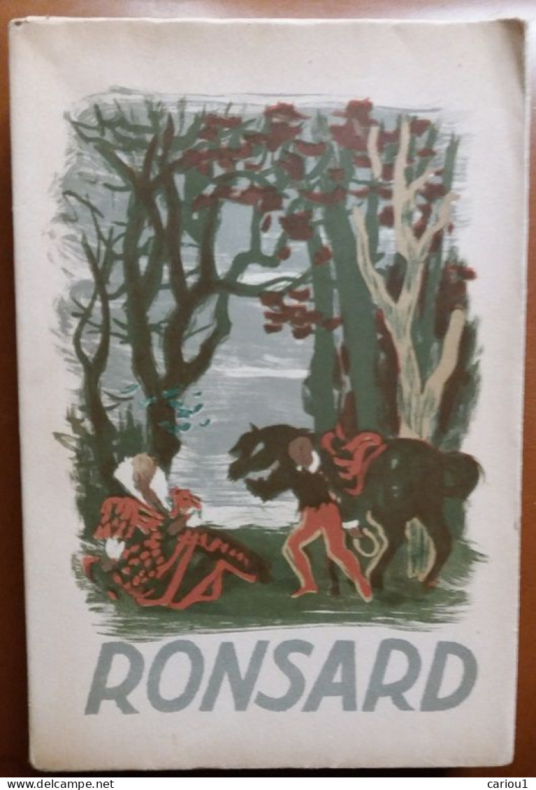 C1 Pierre De RONSARD - AMOURS ODES CHANSONS 1949 ILLUSTRE FONTANAROSA  PORT INCLUS France - Autori Francesi