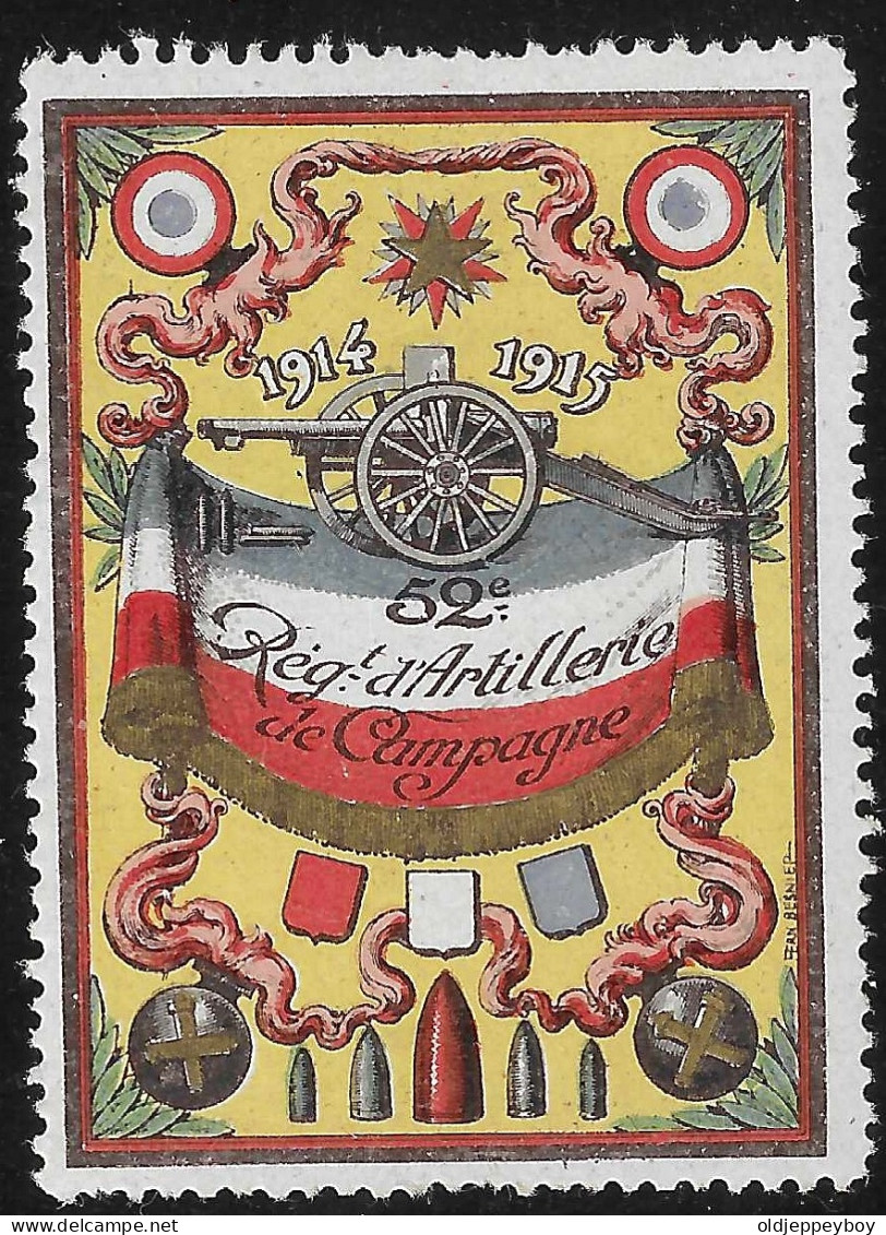WWI WW1 Cinderella Delandre Armée Reklamemarke Vignette Militaire 52ème Régiment D'artillerie 1914-1915  VERY FINE - Militaria
