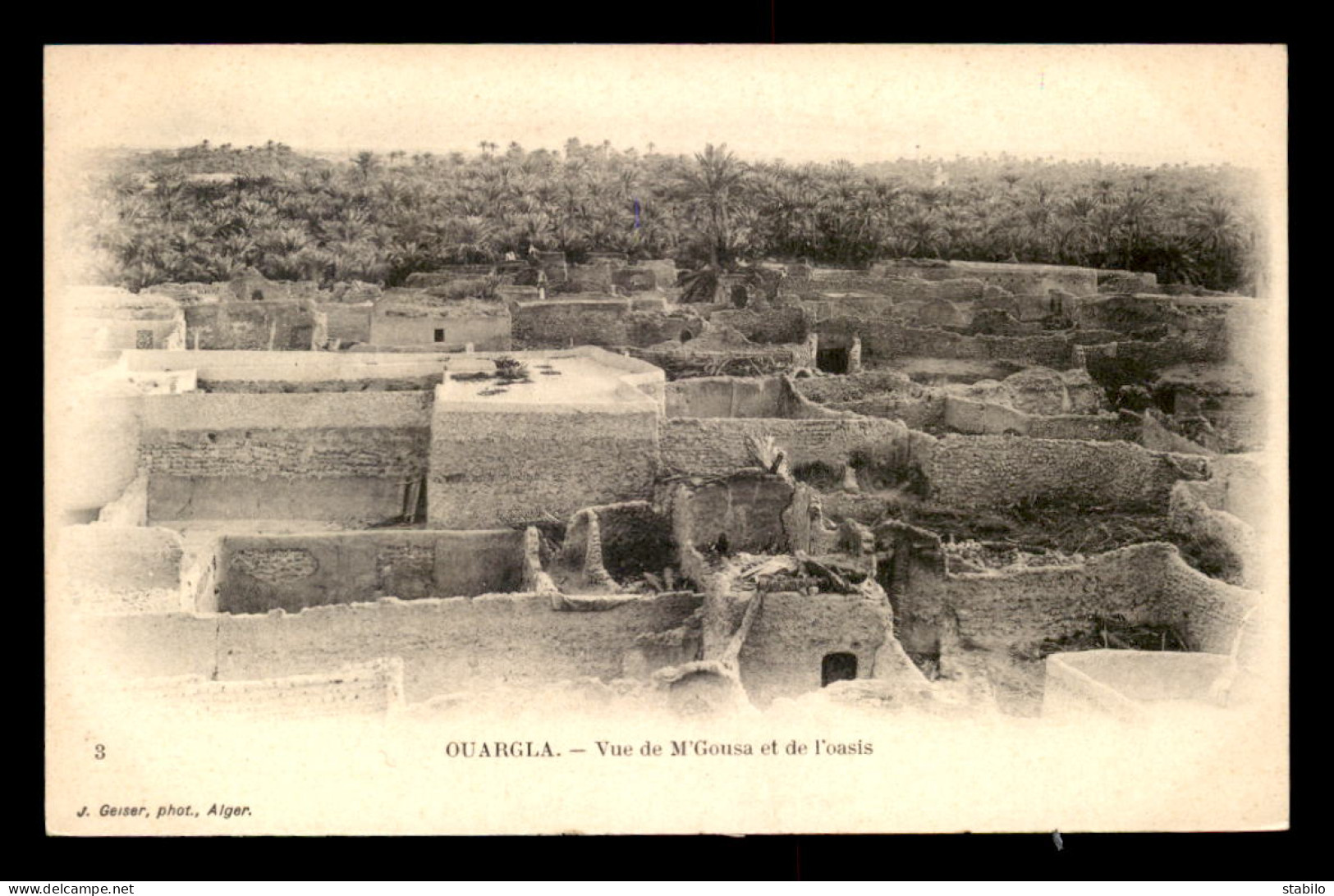 ALGERIE - SAHARA - OUARGLA - VUE DE M'GOUSA ET DE L'OASIS - EDITEUR GEISER - Ouargla