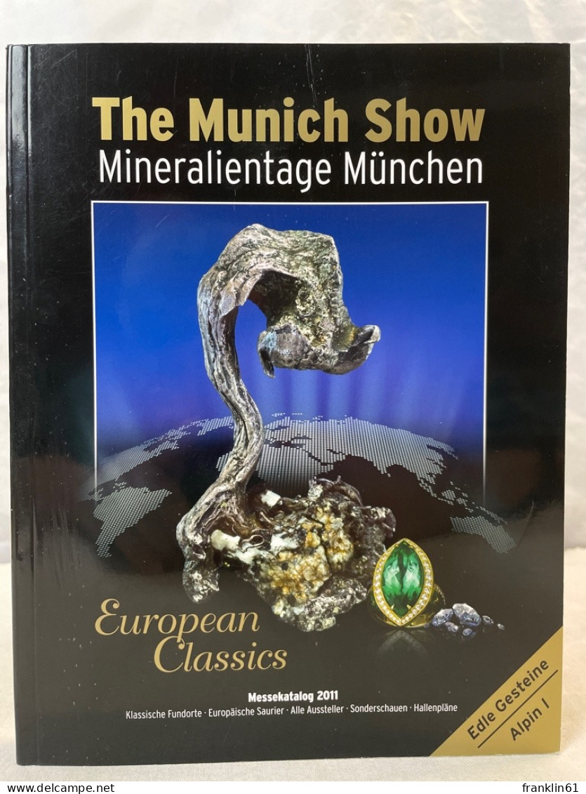 The Munich Show. Mineralientage München. Messekatalog 2011. - Sonstige & Ohne Zuordnung