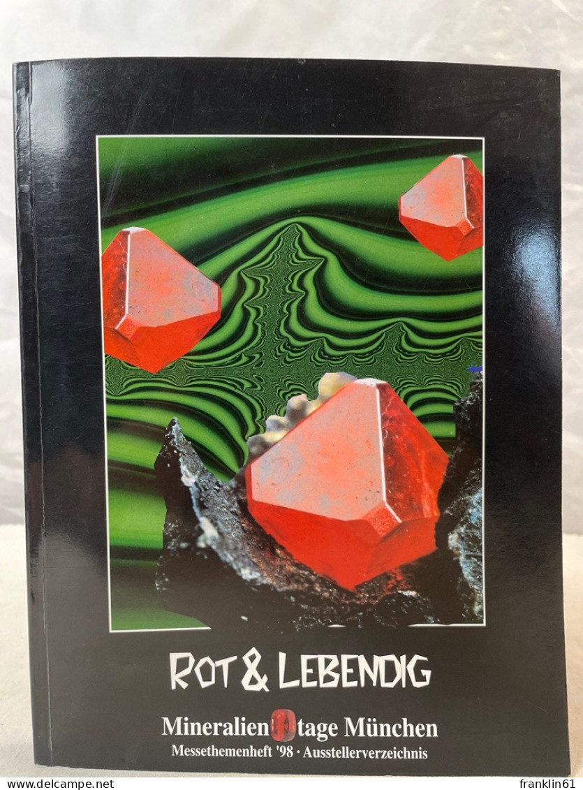 Mineralientage München : Messethemenheft 98. - Sonstige & Ohne Zuordnung