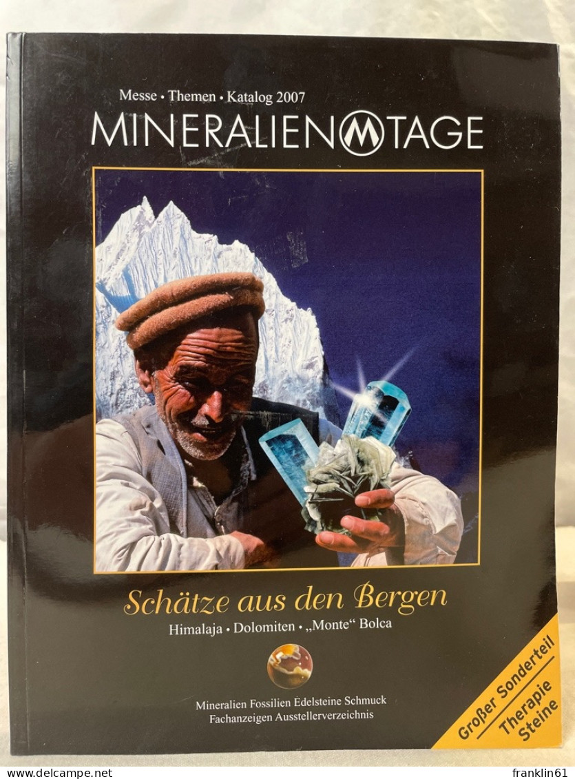 Mineralientage München : Messethemenheft 2007. - Autres & Non Classés