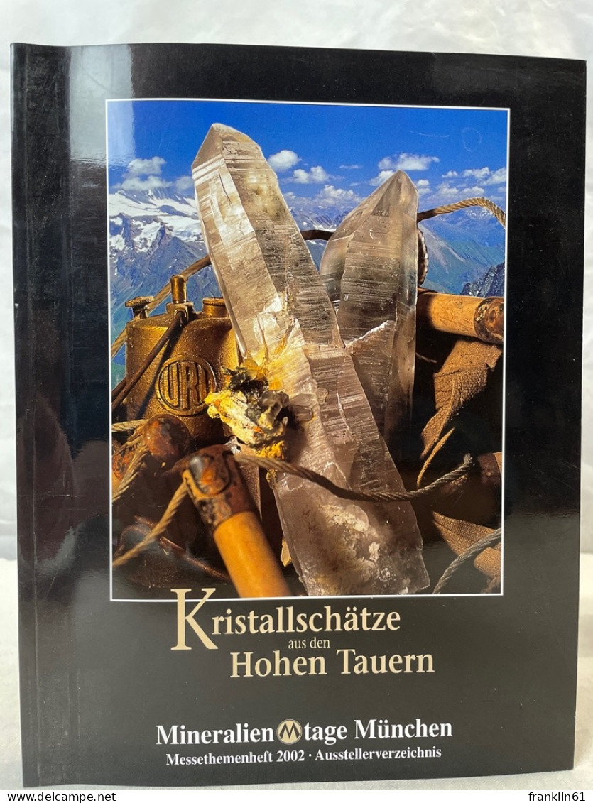 Mineralientage München : Messethemenheft 2002. - Sonstige & Ohne Zuordnung