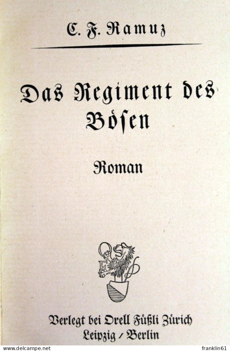Das  Regiment Der Bösen. Roman - Poems & Essays