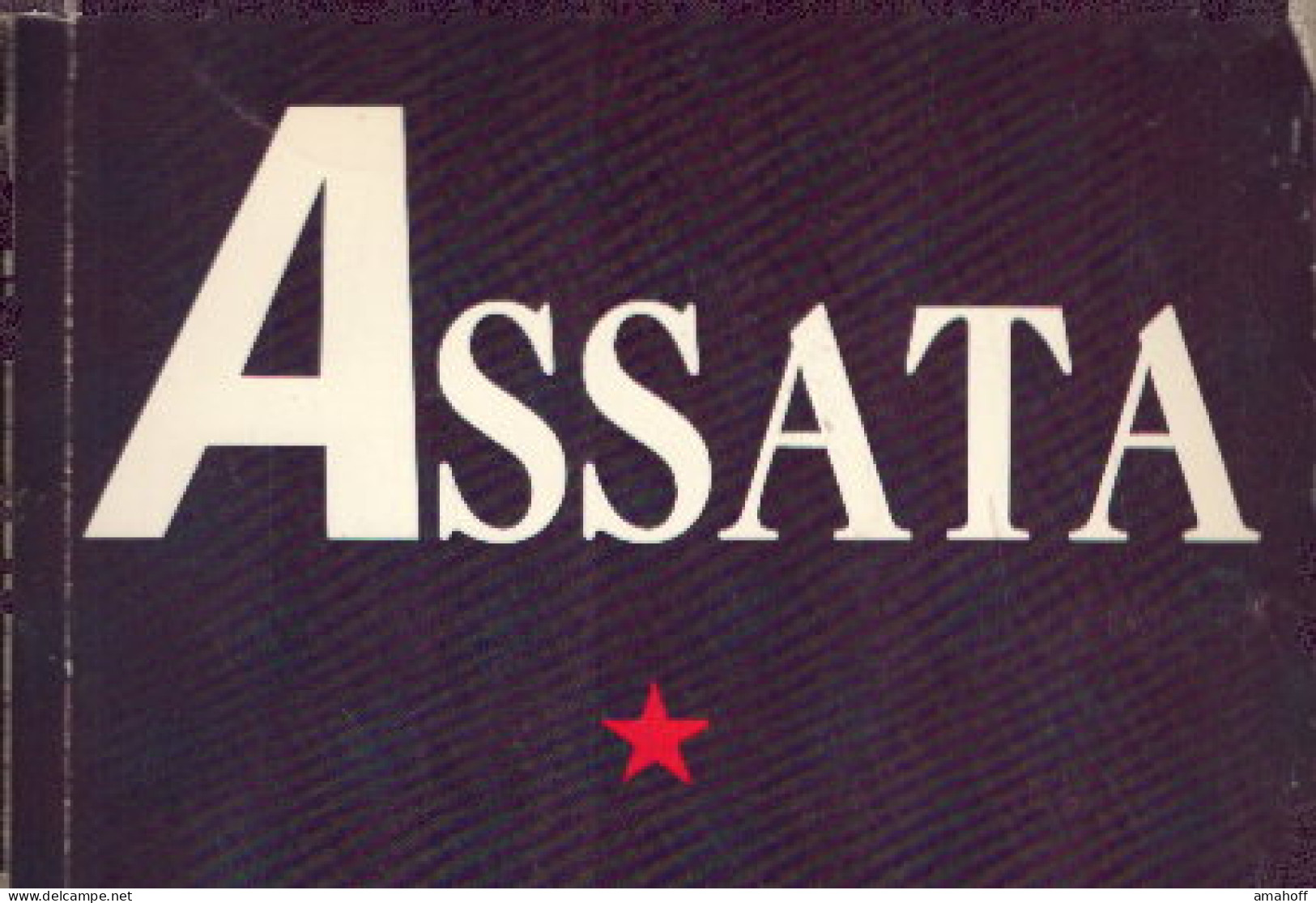 Assata. Eine Autobiographie Aus Dem Schwarzen Widerstand In Den USA - Sonstige & Ohne Zuordnung