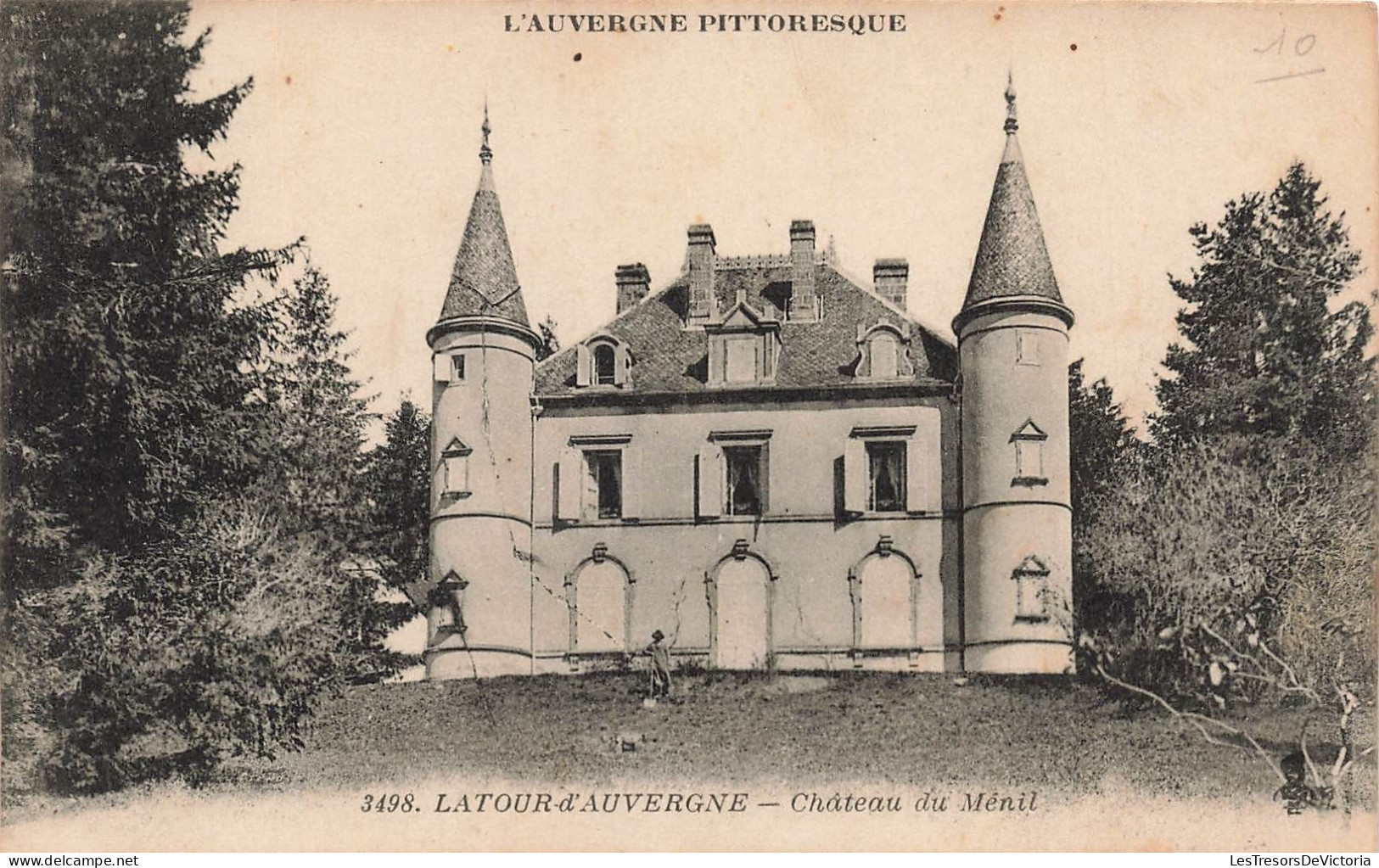 FRANCE - Latour D'Auvergne - Vue Générale Du Château Du Ménil - L'Auvergne Pittoresque - Carte Postale Ancienne - Other & Unclassified