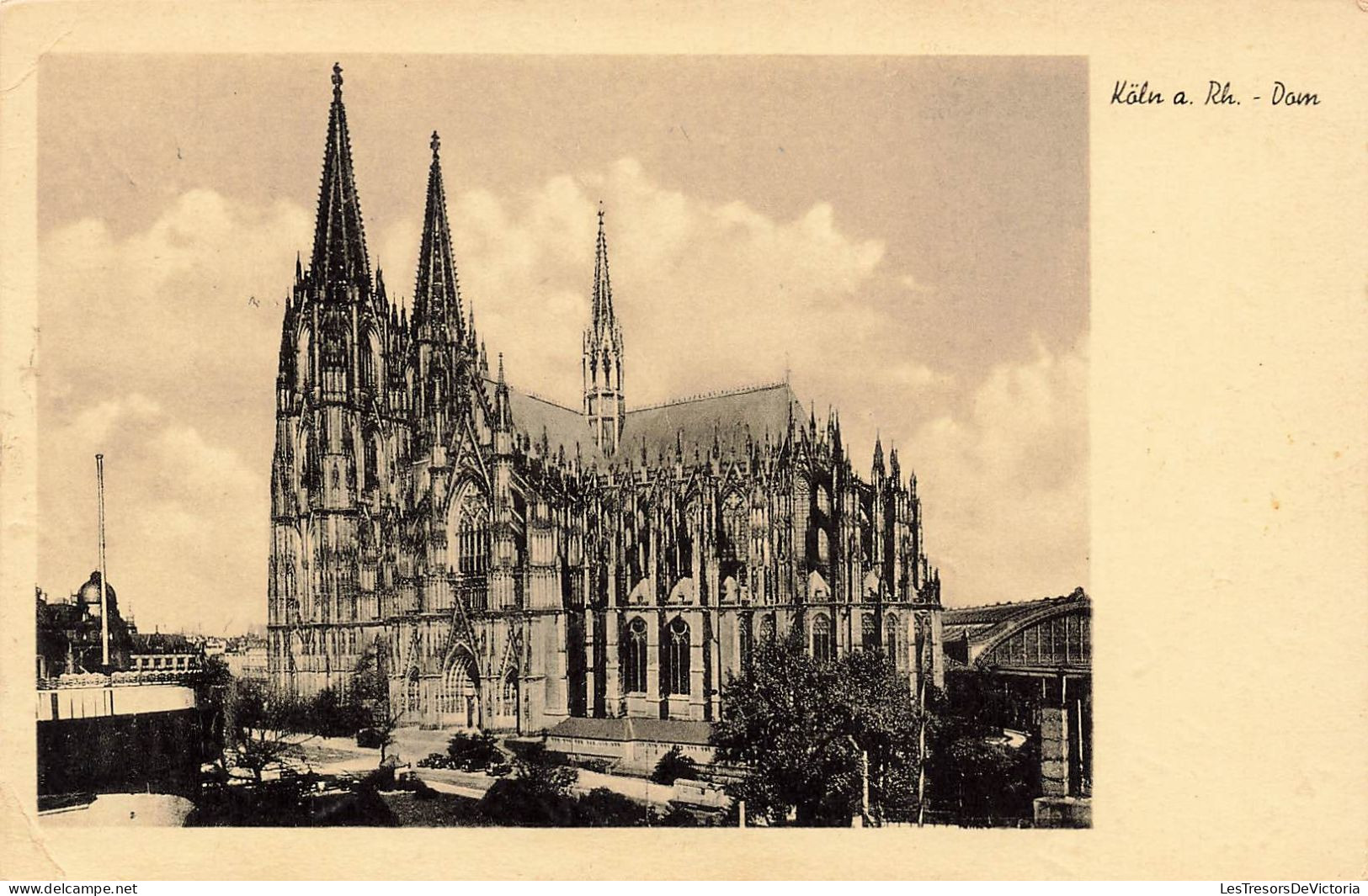 ALLEMAGNE - Koln A. Rh. - Dom - Carte Postale Ancienne - Köln