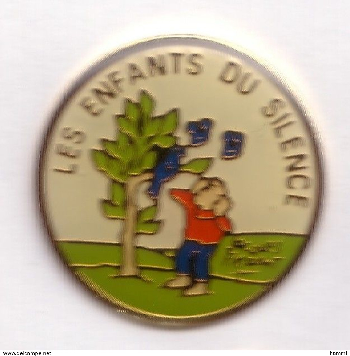 R154 Pin's SURDITE Sourd LES ENFANTS DU SILENCE Dessin Signé JACQUES FAISAN Achat Immédiat - Medical