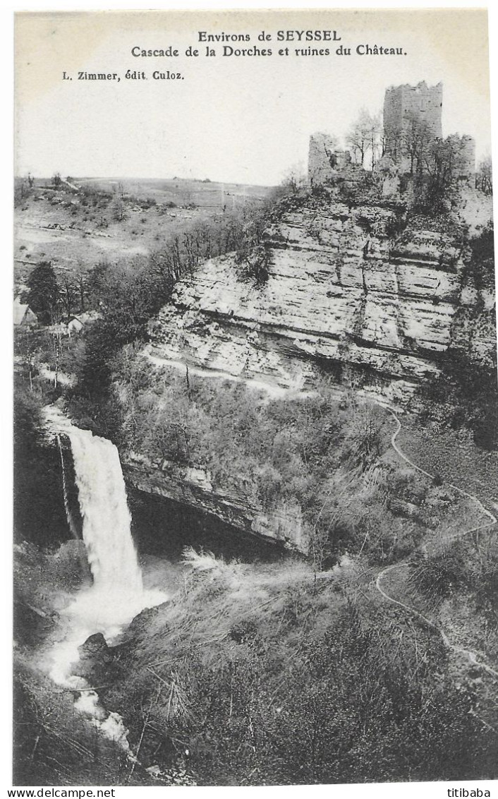 74 Seyssel Cascade De La Dorches Et Ruines Du Chateau Très Rare - Seyssel