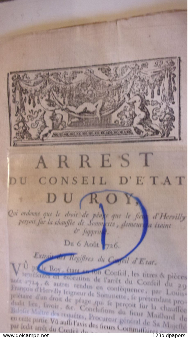 SOMME HERVILLY 1726 ARREST DU CONSEIL ROY  CONCERNANT DROIT PEAGE  SUR CHAUSSEE DE SOMMETTE FRANCOIS D HERVILLY SEIGNEUR - Historical Documents