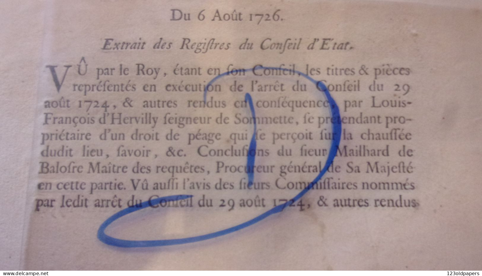 SOMME HERVILLY 1726 ARREST DU CONSEIL ROY  CONCERNANT DROIT PEAGE  SUR CHAUSSEE DE SOMMETTE FRANCOIS D HERVILLY SEIGNEUR - Documents Historiques