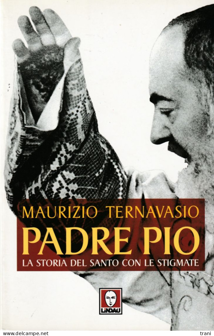 PADRE PIO - La Storia Del Santo Con Le Stigmate - Religión