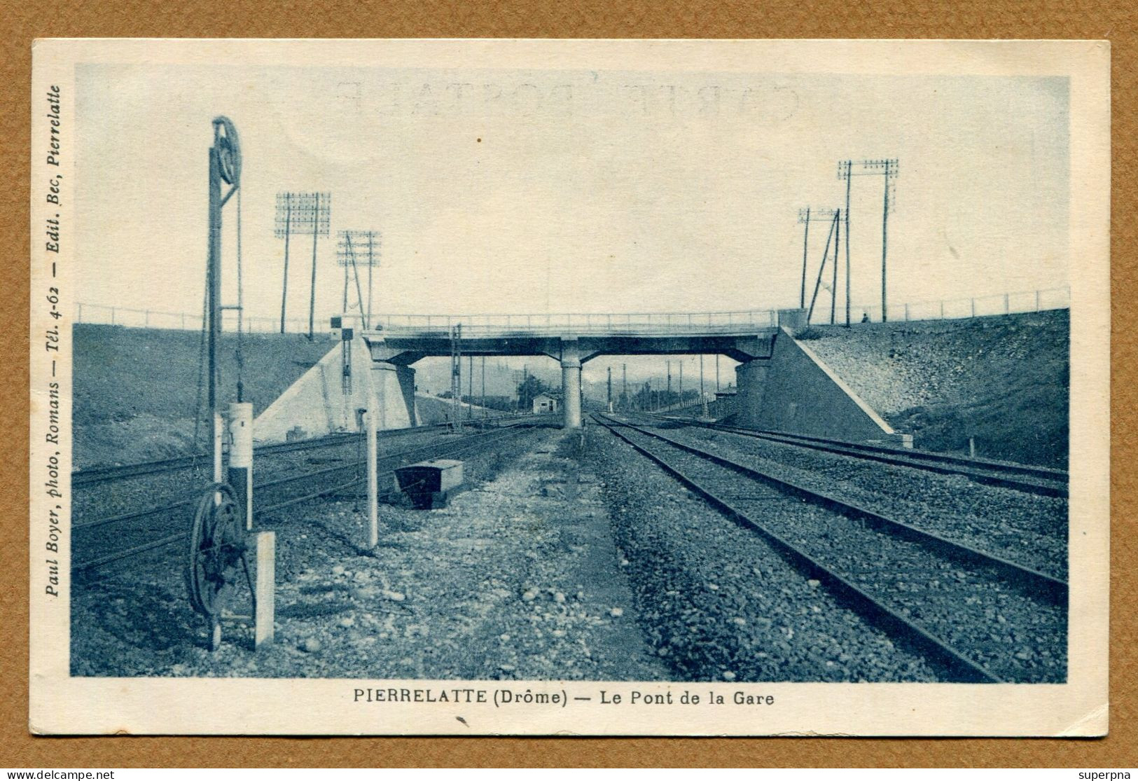 PIERRELATTE  (24) : " LE PONT DE LA GARE " - Pierrelatte