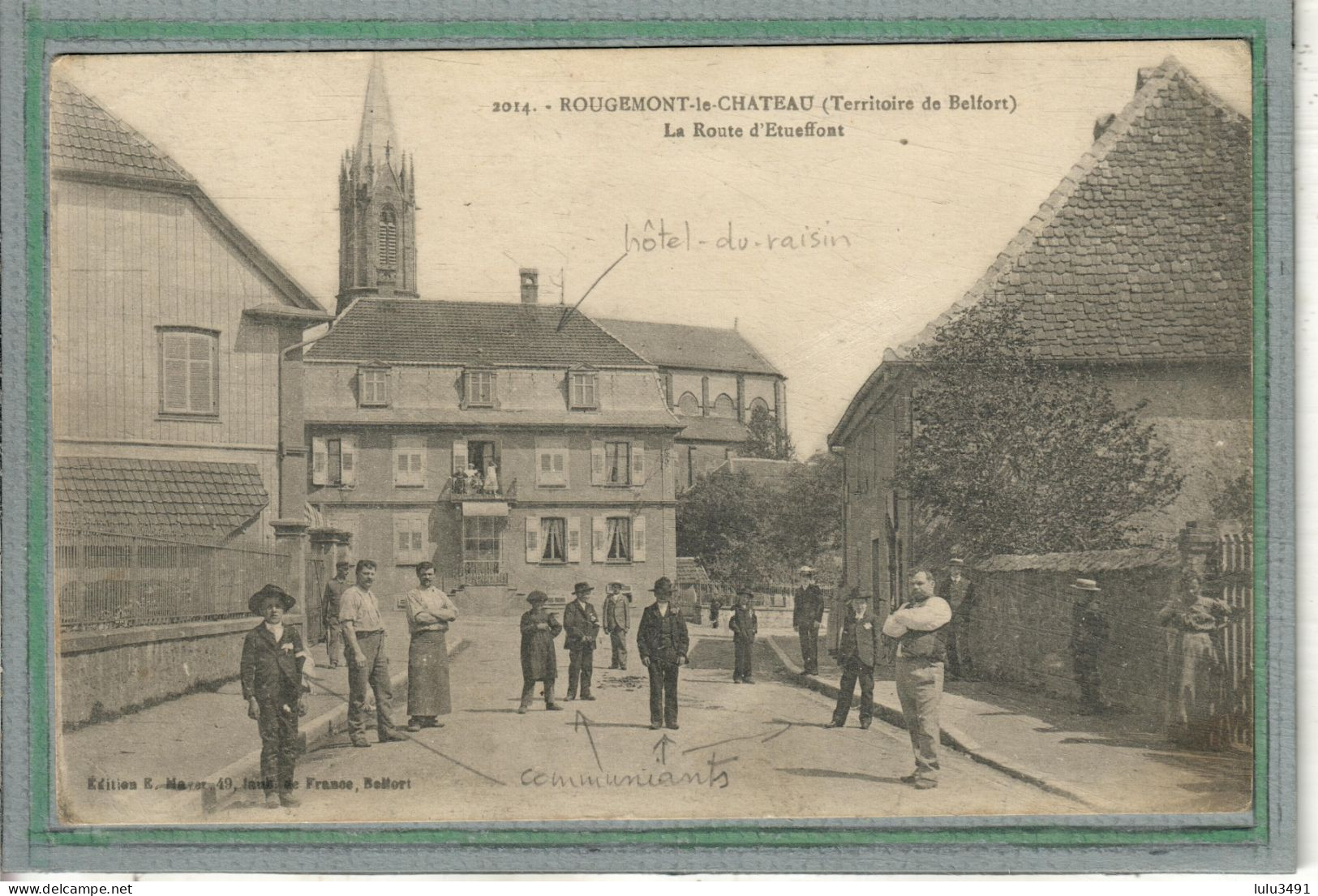 CPA - ROUGEMONT-le-CHATEAU (90) - Aspect Du Quartier De L'Hôtel Du Raisin Le Jour De La Communion En 1918 - Rougemont-le-Château