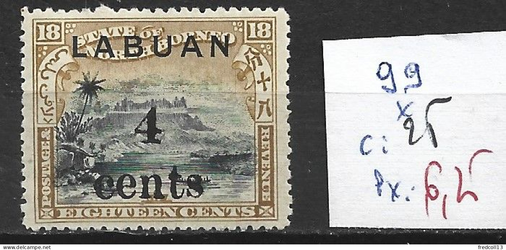LABUAN 99 * Côte 25 € ( Charnière Forte ) - Noord Borneo (...-1963)