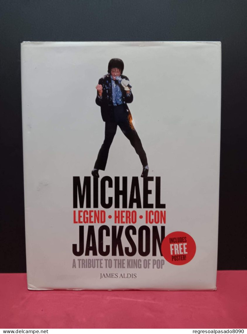 Libro Biografico Michael Jackson Legend Hero Icon A Tribute To The King Of Pop James Aldis En Ingles - Musique