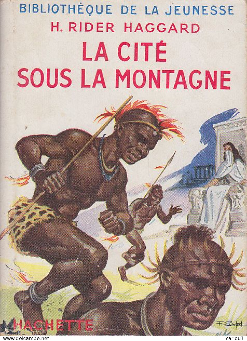 C1 H. Rider HAGGARD La CITE SOUS LA MONTAGNE Illustre JAQUETTE SHE Port Inclus France - Bibliotheque De La Jeunesse