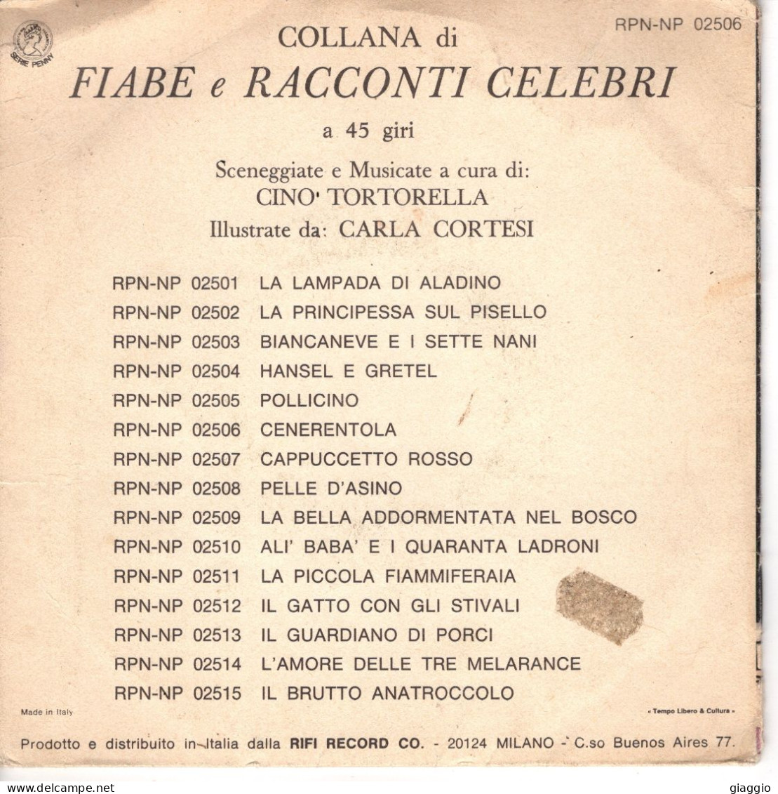 °°° 612) 45 GIRI - FIABE E RACCONTI CINO TORTORELLA / CARLA TORRESI - CENERENTOLA °°° - Autres - Musique Italienne