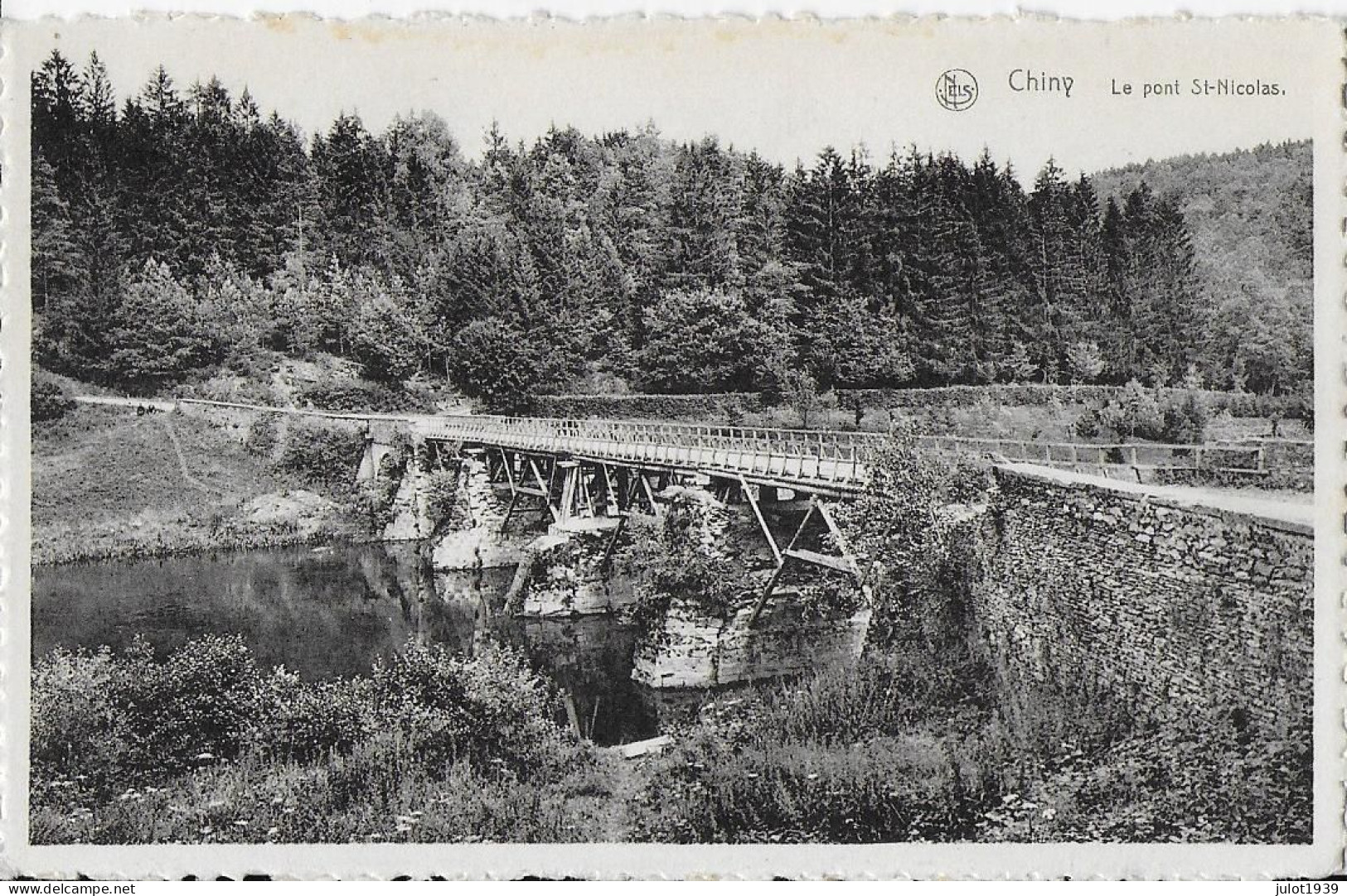 Julot1939 .... CHINY . .-- Le PONT SAINT-NICOLAS Détruit . Pont Provisoire ! - Chiny