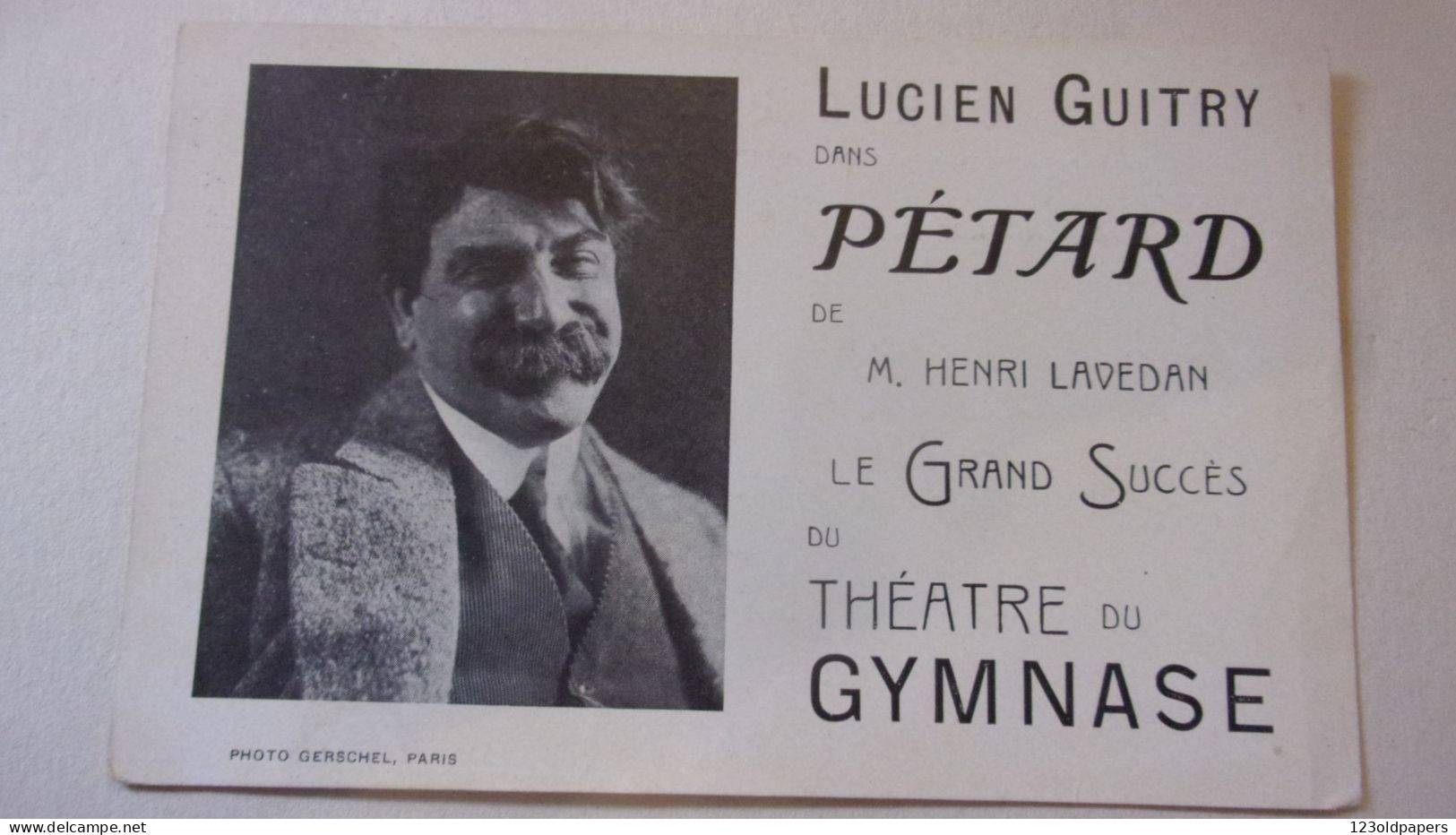 LUCIEN GUITRY THEATRE DU GYMNASE DANS PETARD DE HENRI LAVEDAN PHOTO GERSCHEL - Théâtre