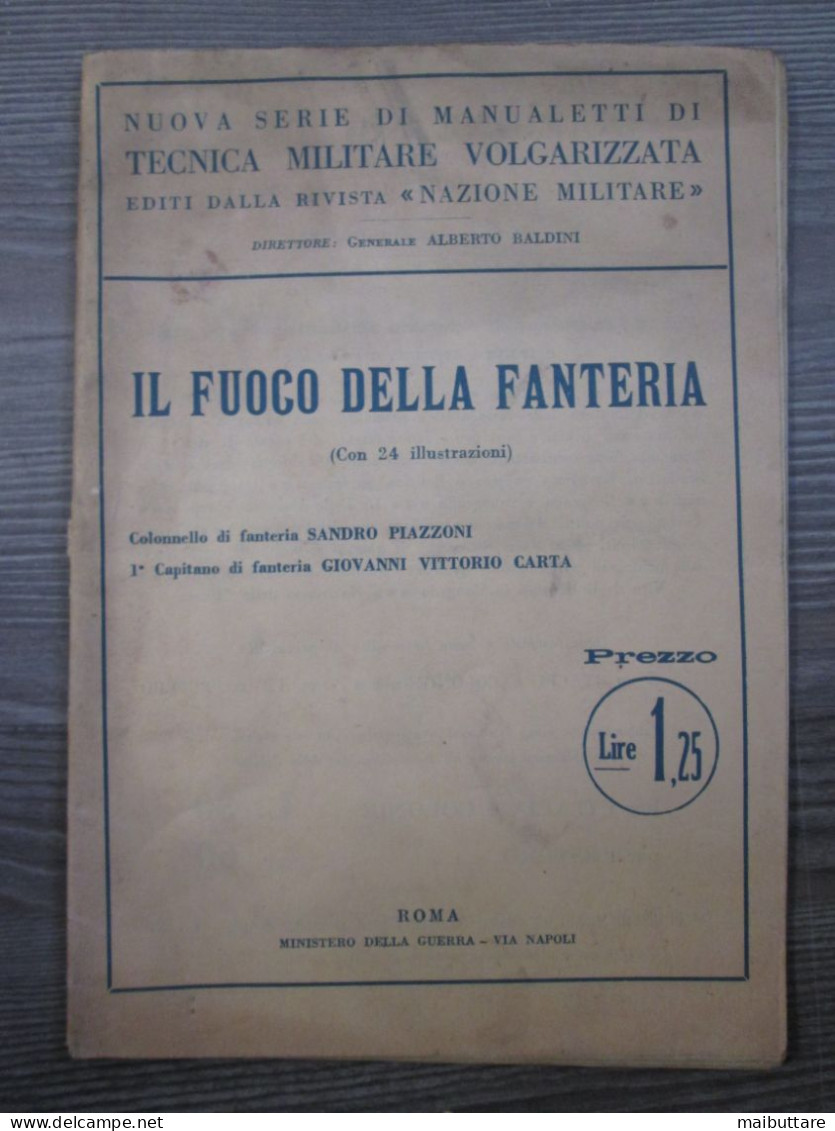 Libro Il Fuoco Della Fanteria Con 24 Illustrazioni - Nuova Serie Di Manualetti Di Tecnica Militare A.1936 - Oorlog 1939-45