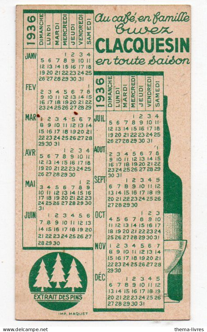 Petit Calendrier CLACQUESIN 1936    (PPP46291) - Small : 1921-40