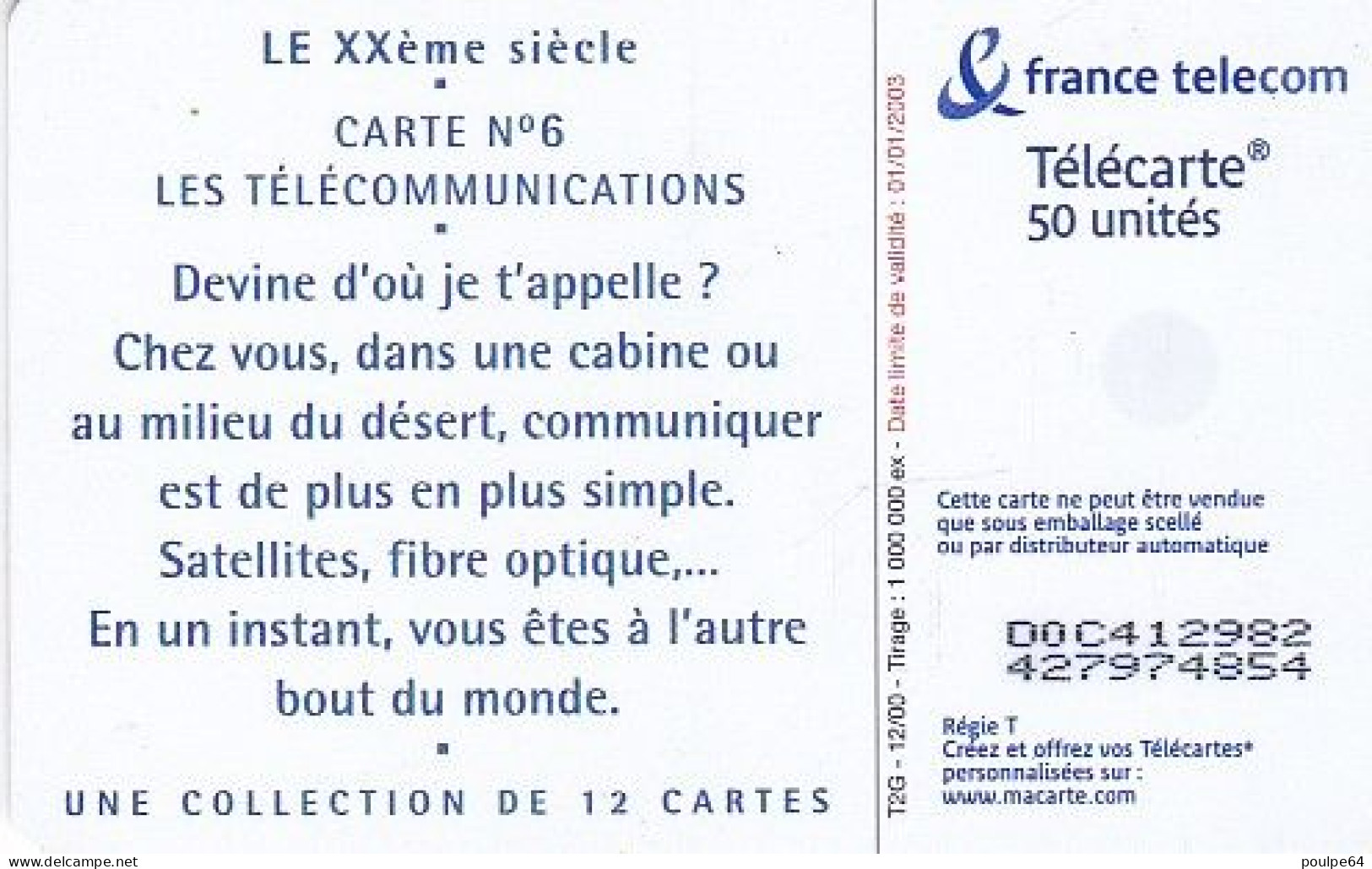 F1113  12/2000 - XXe SIÈCLE " Télécommunications " - 50 OB2 - (verso : N° D+9 Chiffres - Deux Lignes Alignées) - 2000