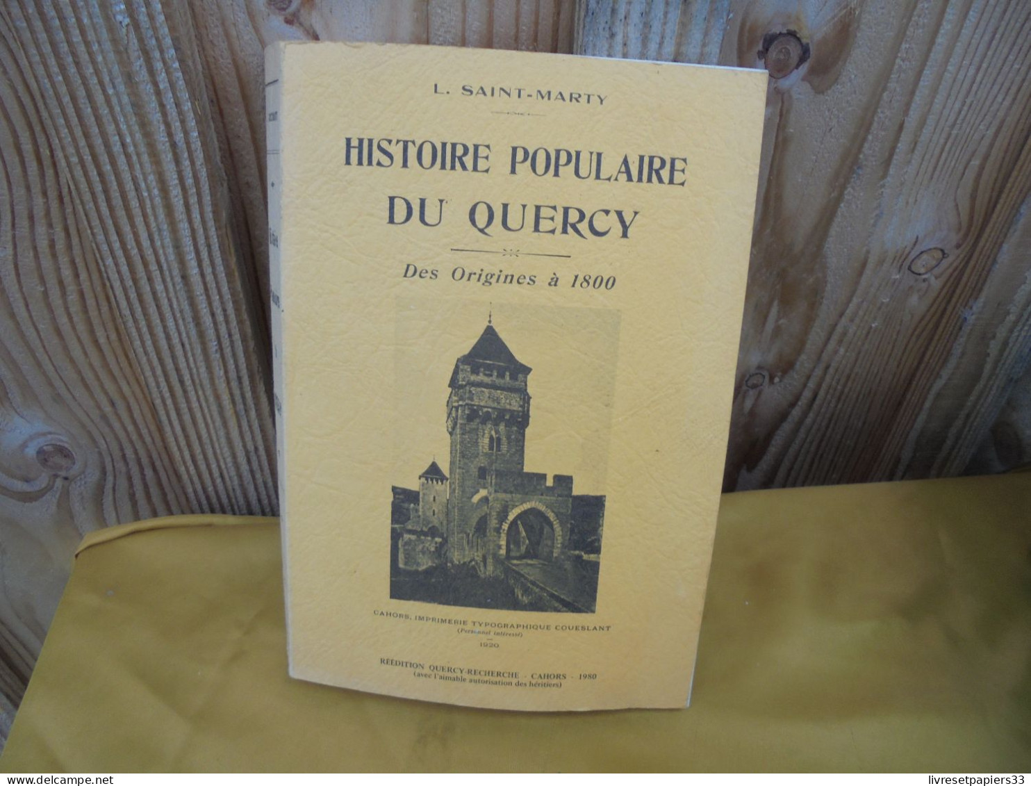 Histoire Populaire Du Quercy Des Origines à 1800 L. Saint-Marty - Midi-Pyrénées