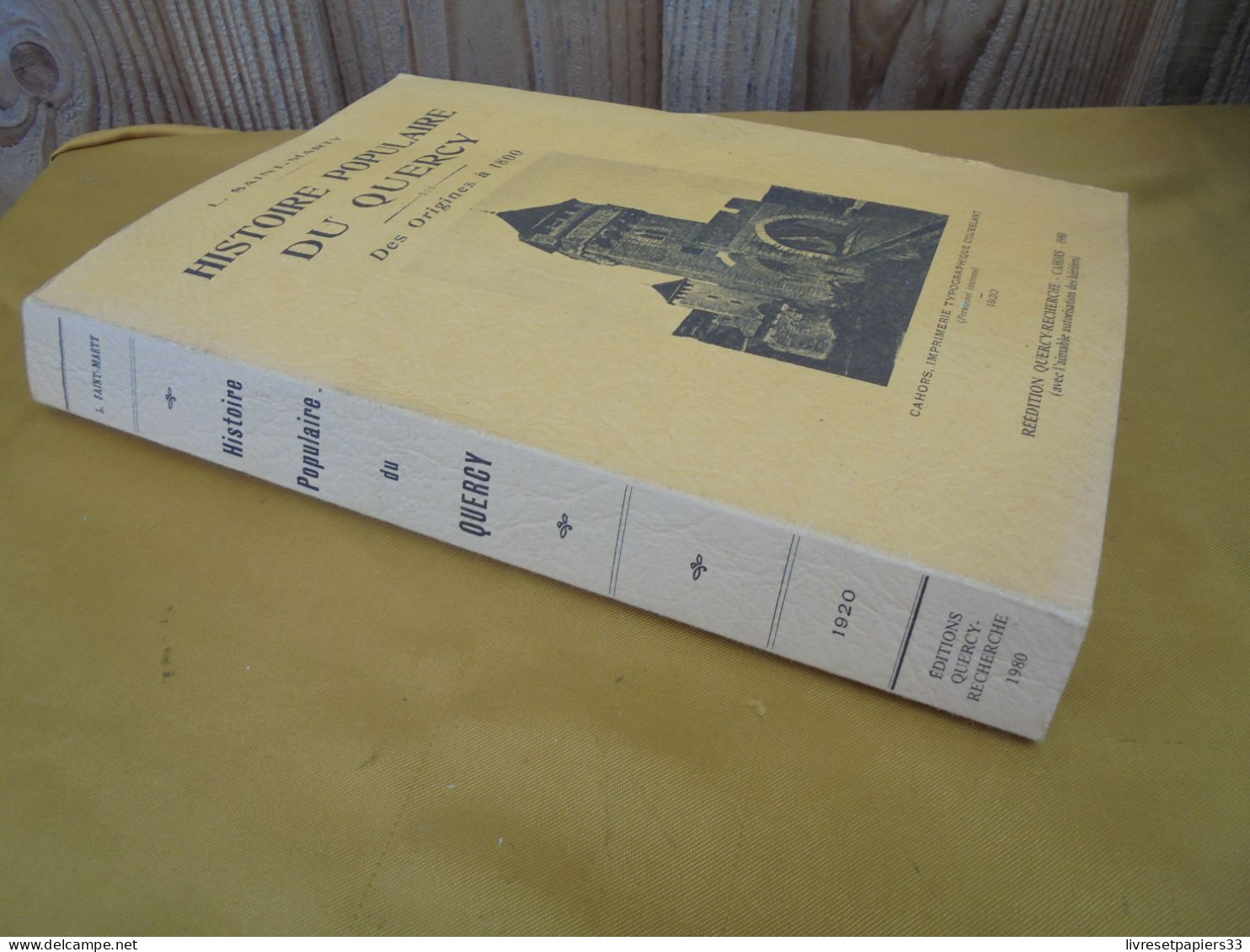 Histoire Populaire Du Quercy Des Origines à 1800 L. Saint-Marty - Midi-Pyrénées