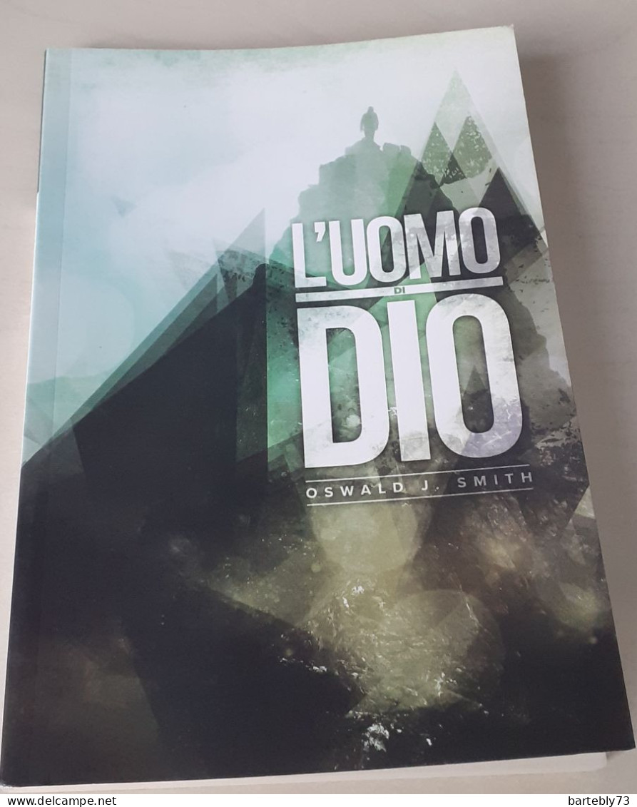 "L'Uomo Di Dio" Di Oswald J. Smith - Godsdienst