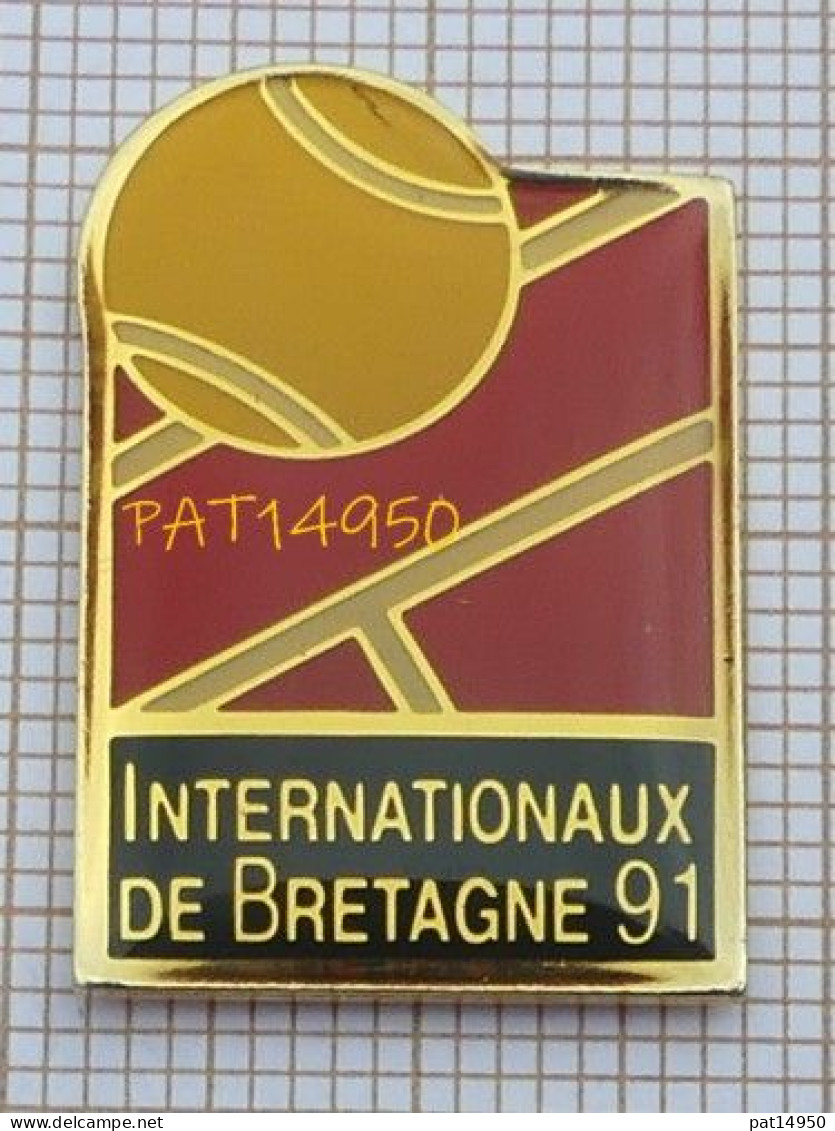 PAT14950 TENNIS  INTERNATIONAUX De BRETAGNE 91 - Tenis