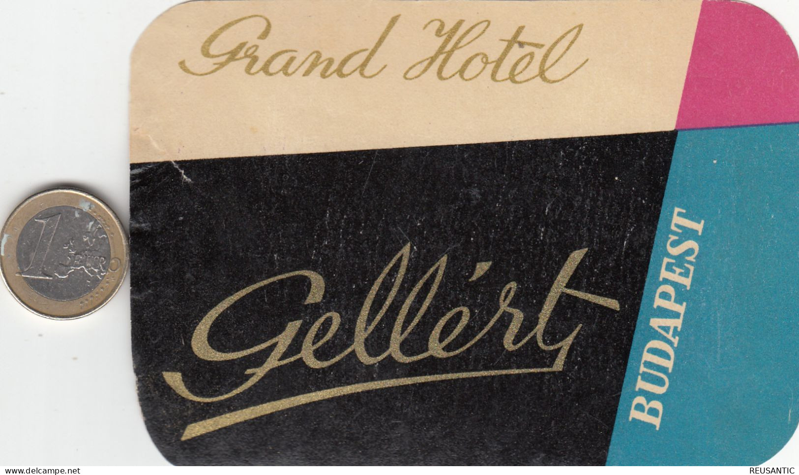 ETIQUETA - STICKER - LUGGAGE LABEL  HOTEL GELLERT - BUDAPEST -  HONGRIE - HUNGARY - Etiquettes D'hotels