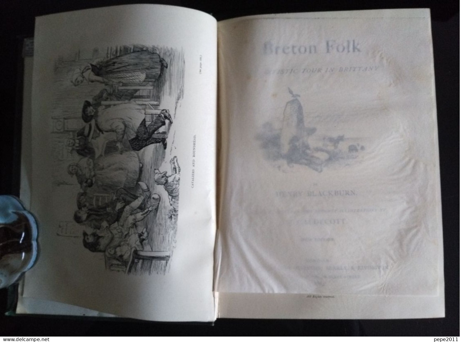 BRETON FOLK - An Artistic Tour In Brittany - By Henry Blackburn, Illustrations By Randolf Caldecott - Voyage En Bretagne - 1850-1899