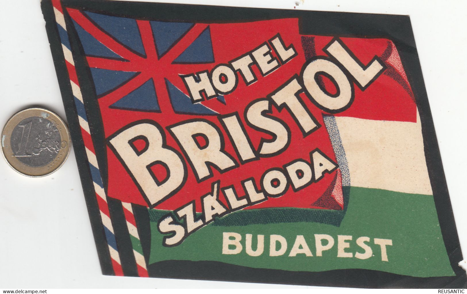 ETIQUETA - STICKER - LUGGAGE LABEL  HOTEL BRISTOL SZALLODA - BUDAPEST -  HONGRIE - HUNGARY - Etiquettes D'hotels