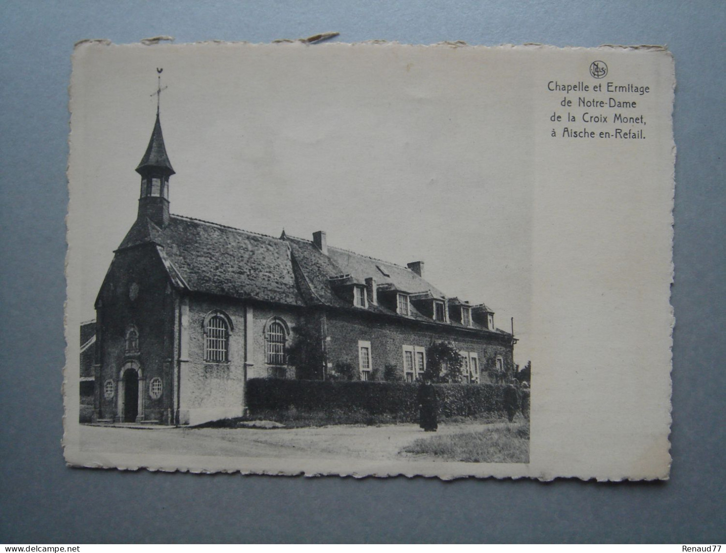 Chapelle Et Ermitage De Notre Dame De La Croix Monet, à Aische En Refail - Eghezee