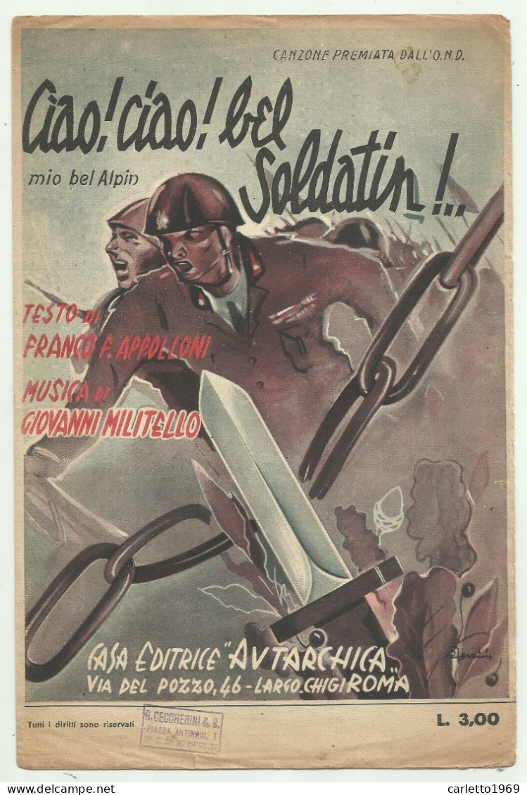 SPARTITO MUSICALE- CIAO ! CIAO ! BEL SOLDATIN !.. 1942  - MUSICA DI G. MILITELLO - Spartiti