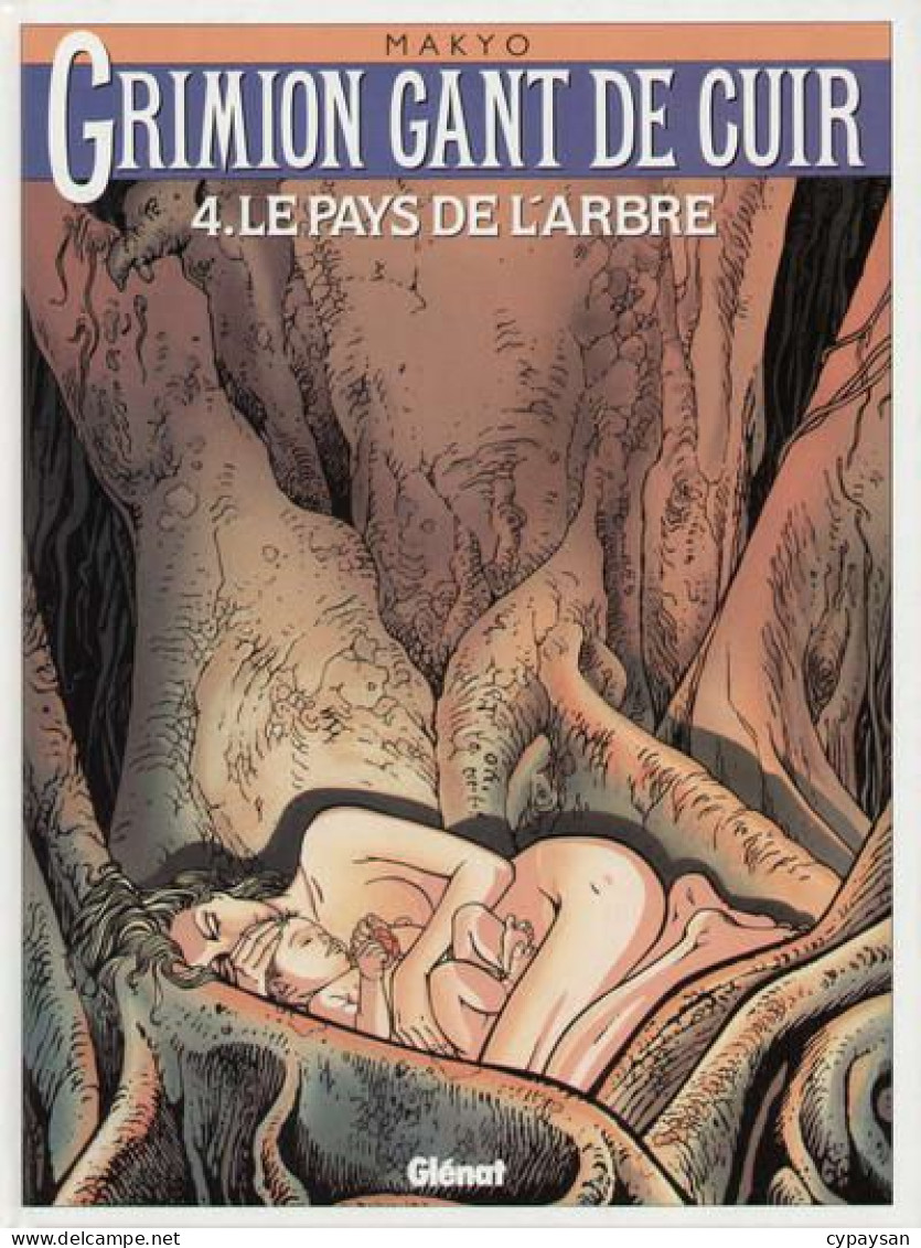 Grimion Gant De Cuir 4 Le Pays De L'arbre EO DEDICACE BE Glénat 05/1992 Makyo (BI3) - Dedicados