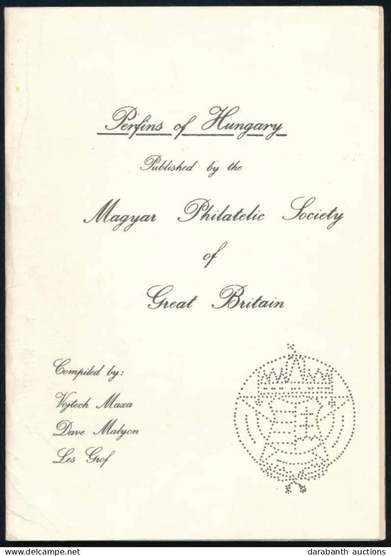 Vojtech Maxa: Perfins Of Hungary. Magyar Philatelic Society Of Great Britain - Autres & Non Classés