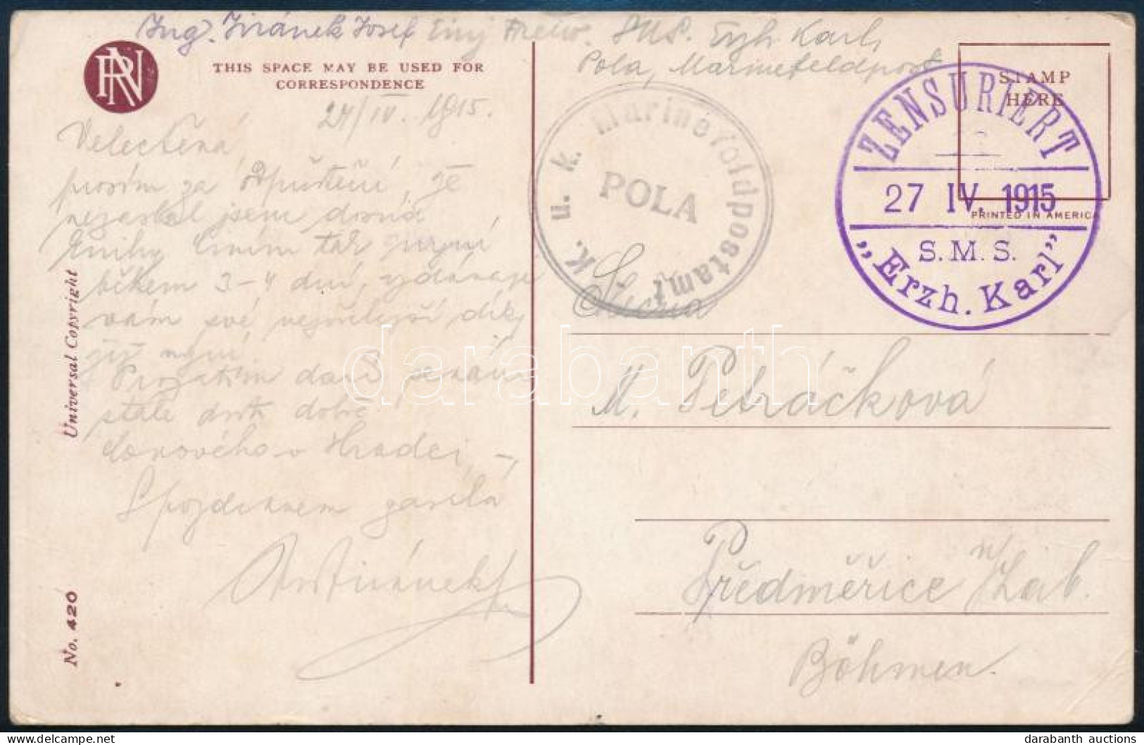 1915 Tábori Posta Képeslap "K.u.K. Marinefeldpostamt / POLA " , "ZENSURIERT / S. M .S. ,,Erz. Karl" - Other & Unclassified