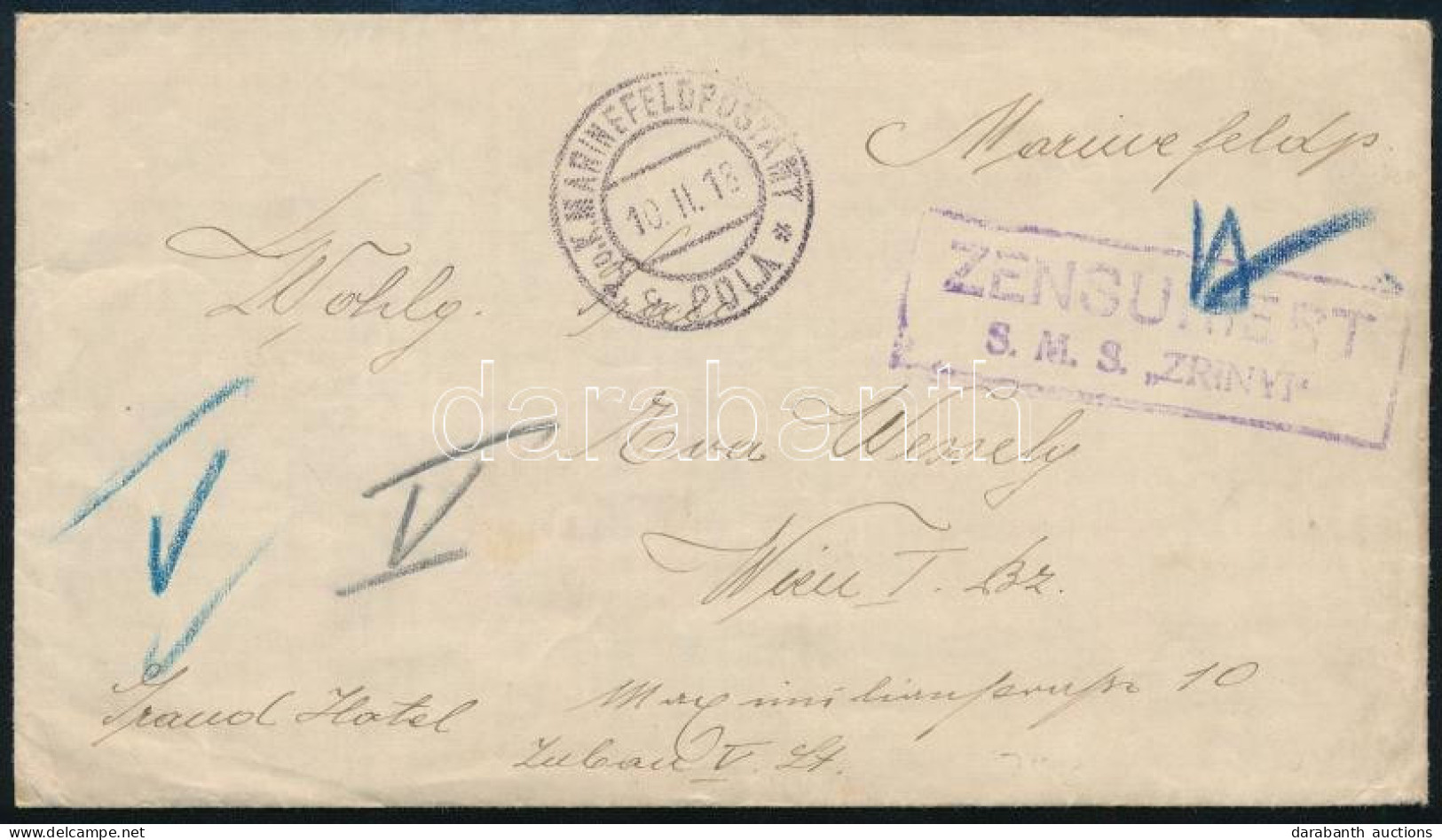 1918 Tábori Posta Levél "K.u.K. MARINEFELDPOSTAMT / POLA" , "ZENSURIERT / S.M.S. ZRINYI" A Bécsi Grand Hotel Vendégének  - Sonstige & Ohne Zuordnung