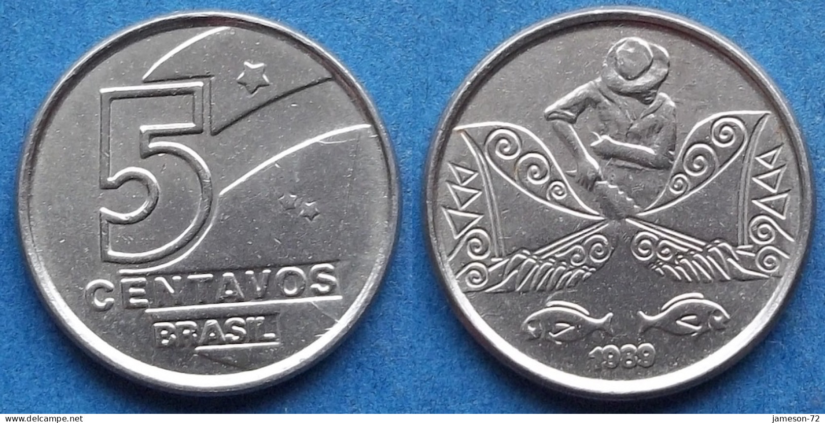 BRAZIL - 5 Centavos 1989 "Fishermank" KM# 612 Monetary Reform (1989-1990) - Edelweiss Coins - Brésil