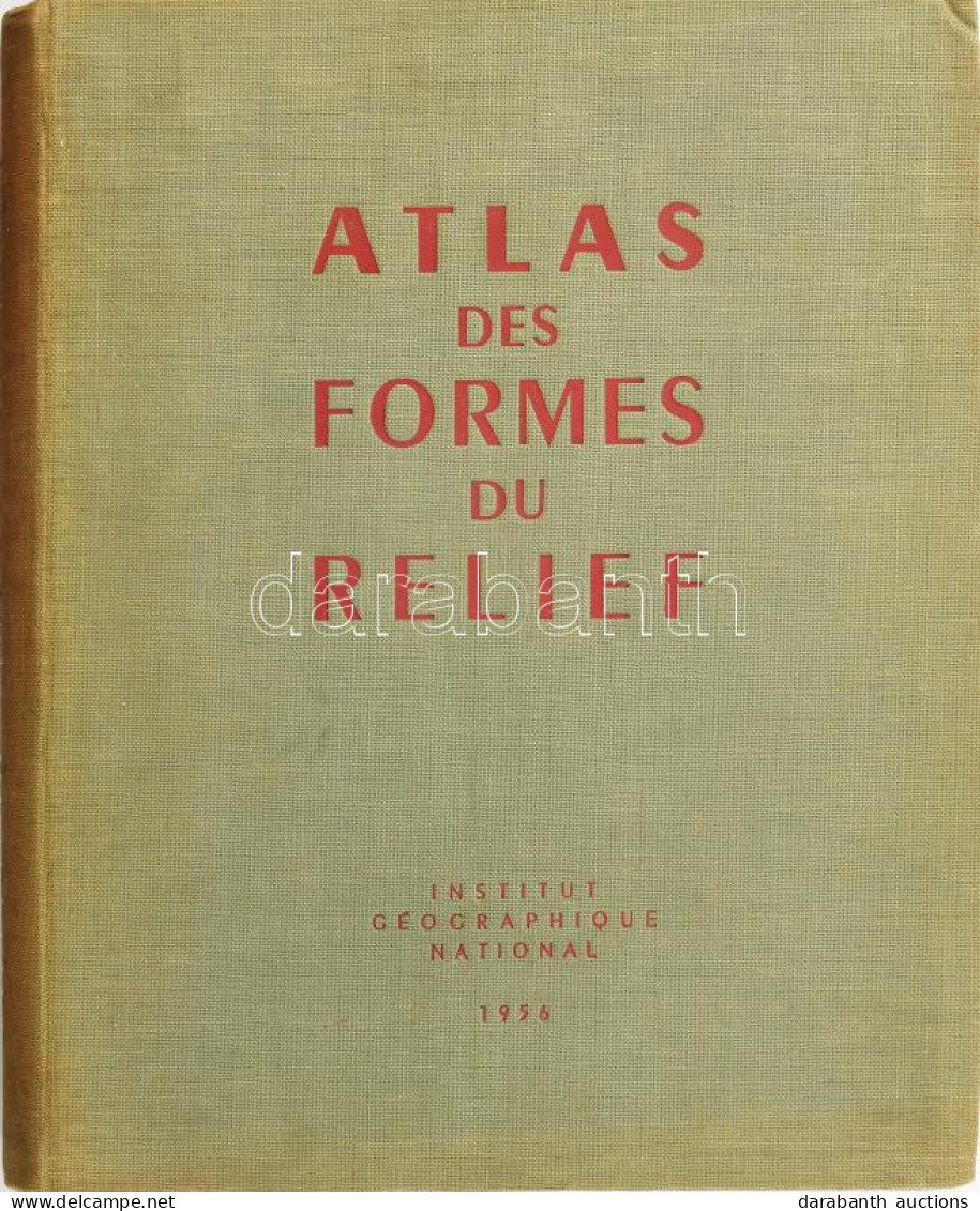 1956 Atlas Des Formes Du Relief. Institut Géographique National. Rengeteg Térképpel, Térhatású ábrákkal, Hozzá 3D Szemüv - Autres & Non Classés